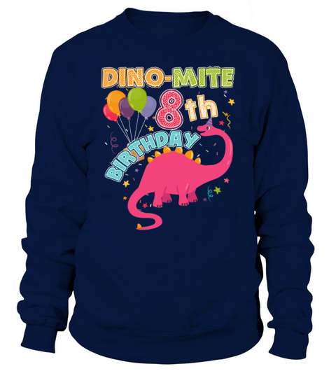 Dinosaur 8th birthday T Rex Dinosaur Birthday Women's Sweatshirt
