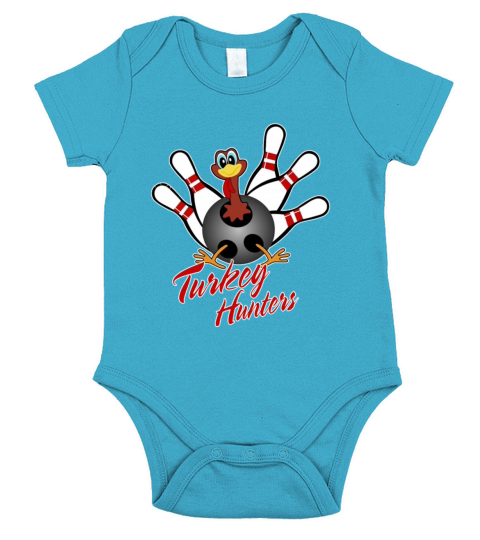 Turkey Hunters Funny Bowler Bowling Lover Shirt Short Sleeve Baby One-Piece