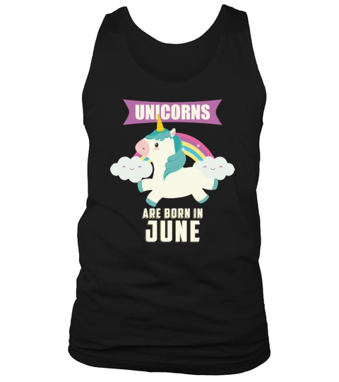 Unicorns Born In June Birthday Gift Men's Tank Top