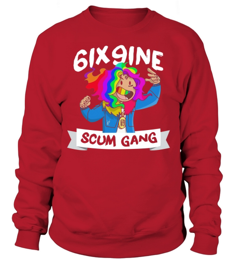 6Ix9ine Scum Gang Sweatshirt Unisex
