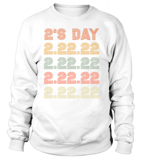 Twosday 2s Day February 22 2022 Women's Sweatshirt