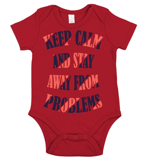 keep calm and stay away from problems Short Sleeve Baby One-Piece