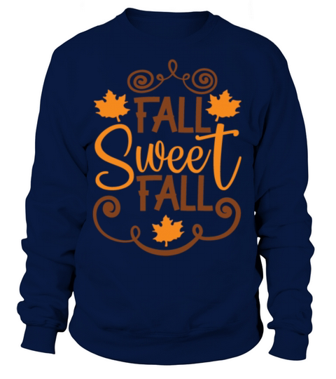 Fall sweet fall with decoration and maple leaf Women's Sweatshirt