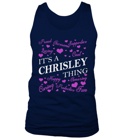 CHRISLEY Shirts - Its a CHRISLEY Thing Name Shirts Tank Top Unisex