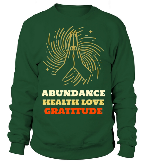 Abundance Health Love Gratitude with hands Women's Sweatshirt