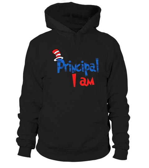 Dr Seuss Principal I am Hoodie Unisex