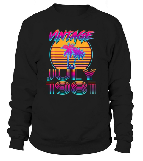 40 Year Old Retro Vintage 80s July 1981 40th Women's Sweatshirt