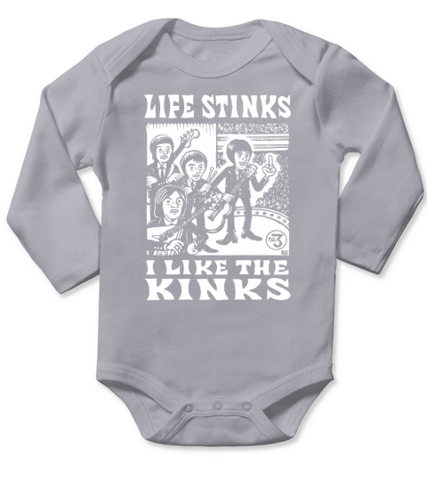 Life stinks I like the kinks Long Sleeve Baby One-Piece