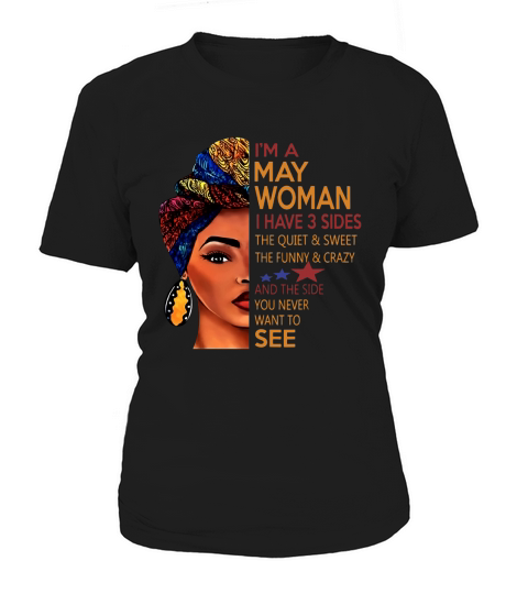 Im A May Woman Frontside Women's T-Shirt