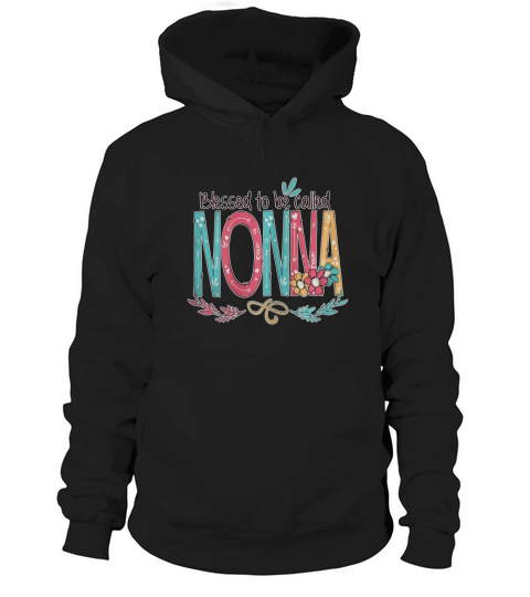 Blessed to be called Nonna Mother day Hoodie Unisex