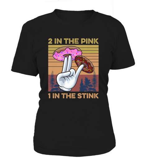 Retro Vintage 2 in the Pink 1 in the Stink Donut Two Holes Women's T-Shirt