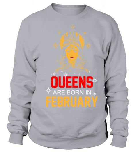 Queens are Born in February Women's Sweatshirt