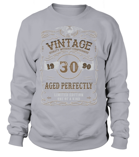 30th Birthday Gift Vintage 1990 Aged Perfectly Women's Sweatshirt