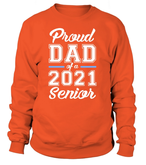 Proud dad of a 2021 Senior Women's Sweatshirt