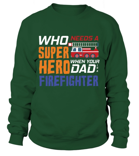 My Dad Is A Firefighter Women's Sweatshirt