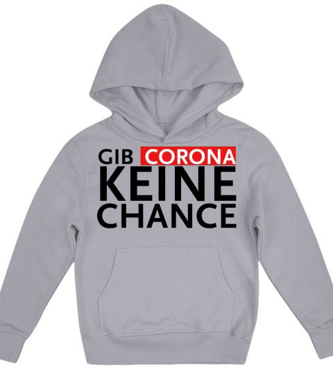 Gib Corona keine Chance Kids Hoodie