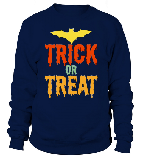 Trick or Treat Halloween gift Women's Sweatshirt