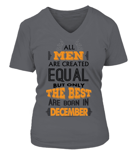 All Men Are Created Equal But Only The Best Are B Women's V-Neck T-shirt