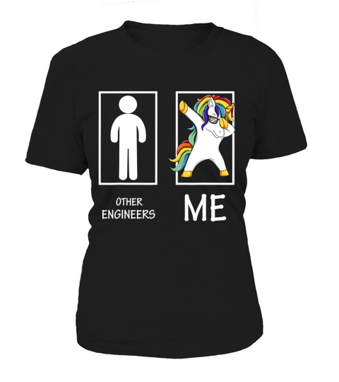 Other Engineers Me Unicorn Dabbing shirt - Coffee Mug (colored) Women's T-Shirt