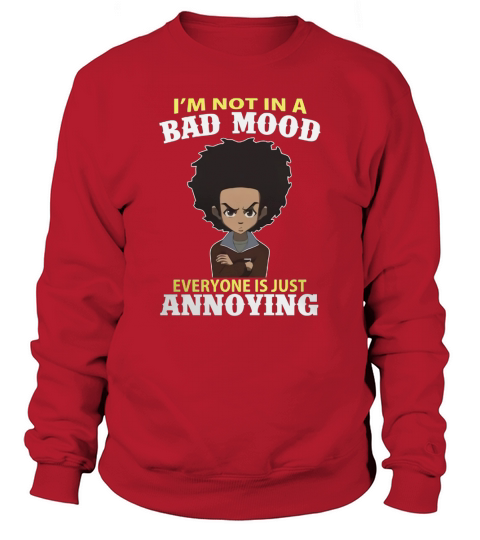 The Boondocks Shirts - Bad Mood Sweatshirt Unisex