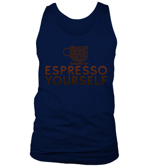 Espresso Yourself Men's Tank Top
