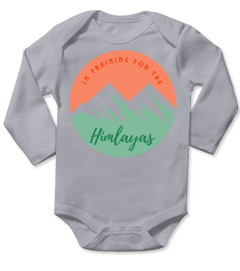 In Training For The Himalayas - Mountain Trekking Long Sleeve Baby One-Piece