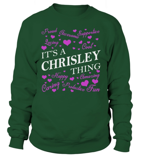 CHRISLEY Shirts - Its a CHRISLEY Thing Name Shirts Sweatshirt Unisex
