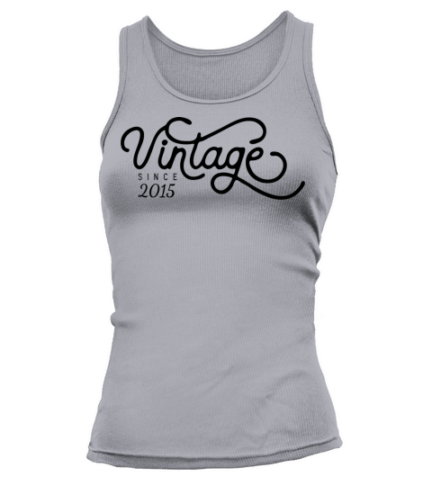 Vintage Since 2015 Birthday Gift Women's Tank Top