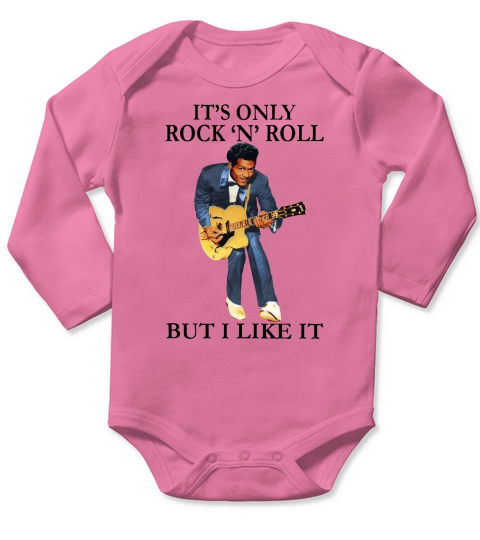 Chuck Berry it’s only Rock N Roll but i like it shirt Long Sleeve Baby One-Piece