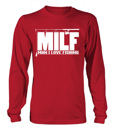Mens MILF Man I Love Fishing print Gift for Men's Long Sleeve