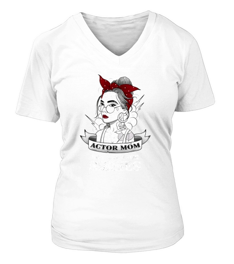 ACTOR MOM NOT A JOB FOR SISSIES VINTAGE OLD SCHOOL 2020 V-neck T-Shirt Woman