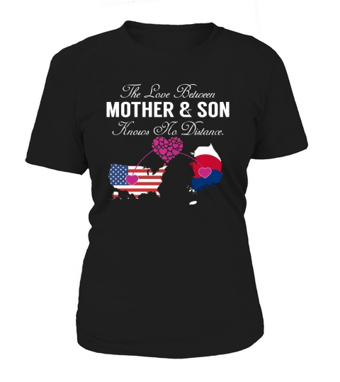 The Love Between Mother and Son - United States South Korea Women's T-Shirt