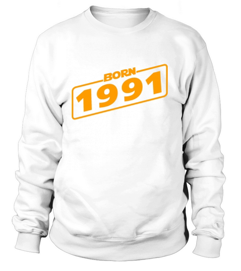 Birthday present Born 1991 Year Women's Sweatshirt