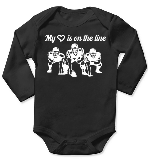 Football My Heart Is On The Line Offensive Lineman Long Sleeve Baby One-Piece