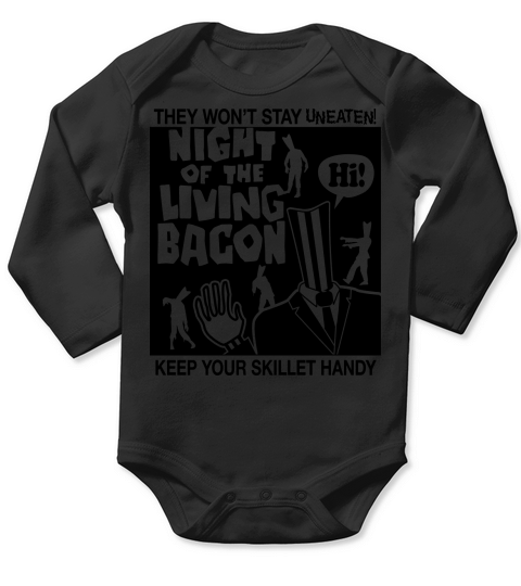 night of the living bacon Long Sleeve Baby One-Piece