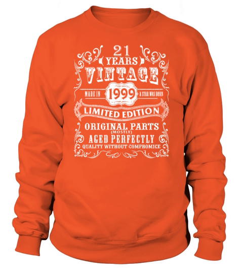 Vintage Made in 1999 21st Birthday Gift 21 Years O Men's Sweatshirt