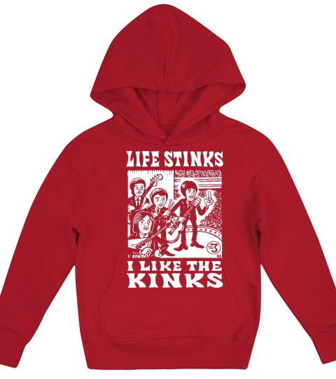 Life stinks I like the kinks Kids Hoodie
