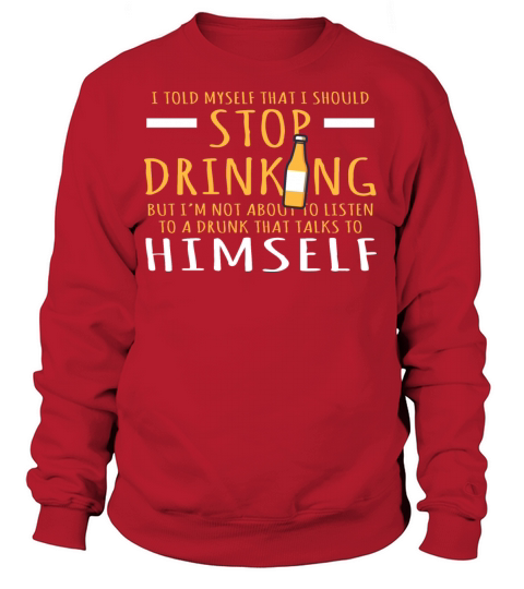 Beer Bottle I Told Myself To Stop Drinking Women's Sweatshirt