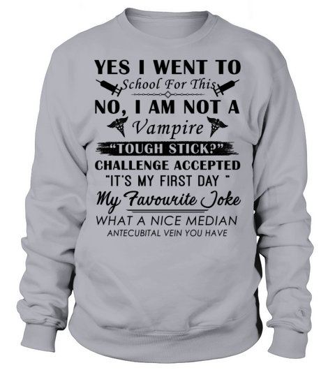 Phlebotomist Im Not A Vampire Shirt Men's Sweatshirt