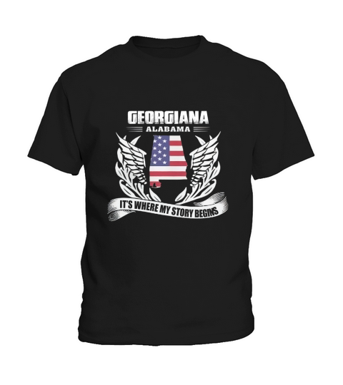 Georgiana, Alabama Its Where My Story Begins Shirt Kids T-Shirt