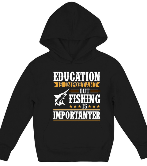Fishing is more important than Education Kids Hoodie