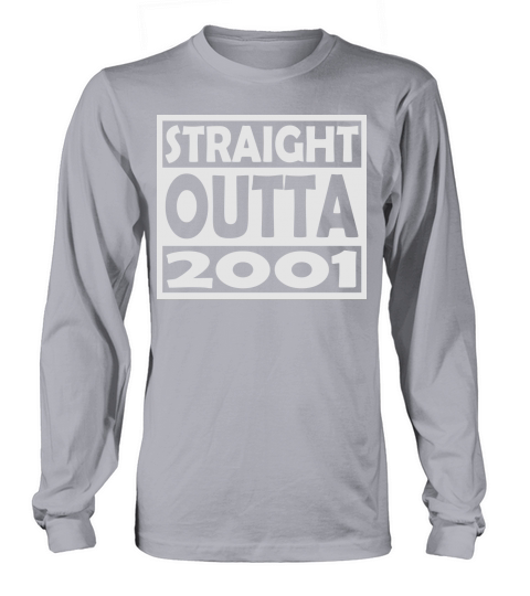 16th Birthday T Shirt Straight Outta 2001 Men's Long Sleeve