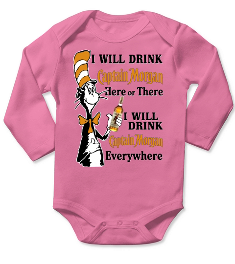 Dr Seuss I will drink Captain Morgan here or there shirt Long Sleeve Baby One-Piece