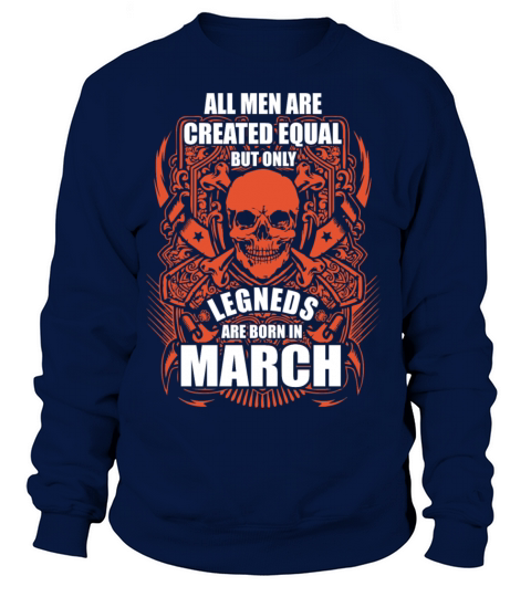All Men are Created Equal But Only Legends are Bor Women's Sweatshirt