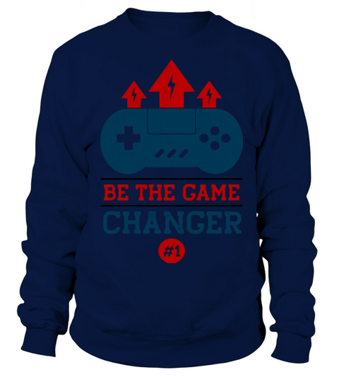 Be the Game Changer Women's Sweatshirt