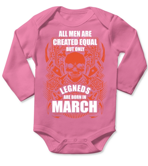 All Men are Created Equal But Only Legends are Bor Long Sleeve Baby One-Piece