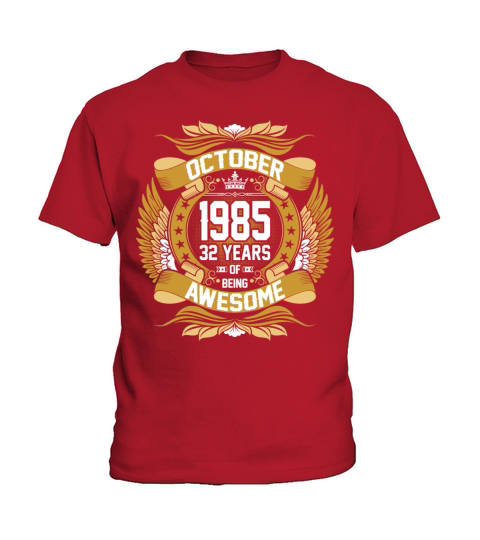October 1985 32 Years Of Being Awesome Kids T-Shirt