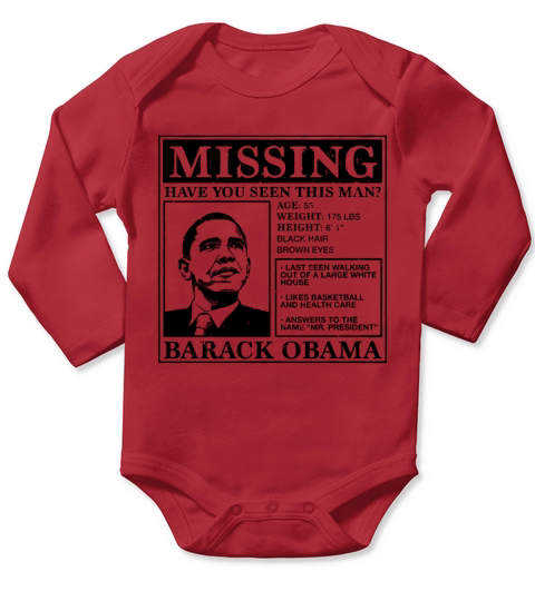 Missing Barack Obama Funny Clinton Humor Anti Trum Long Sleeve Baby One-Piece