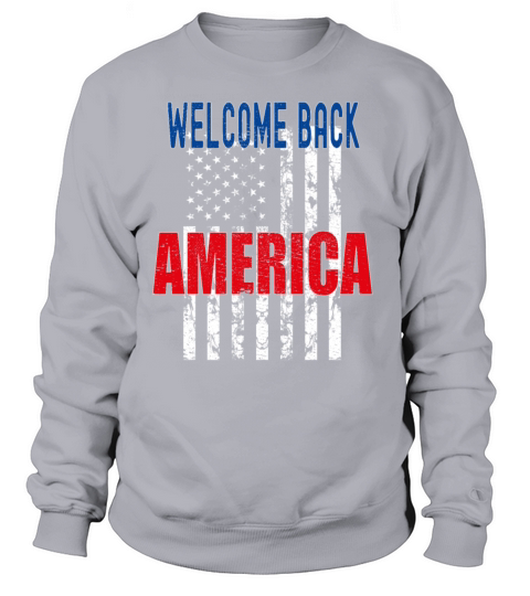 Welcome Back America Women's Sweatshirt