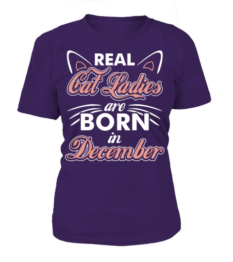 Real Cat Ladies Are Born In December Women's T-Shirt